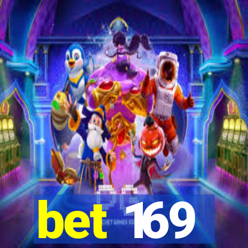 bet 169